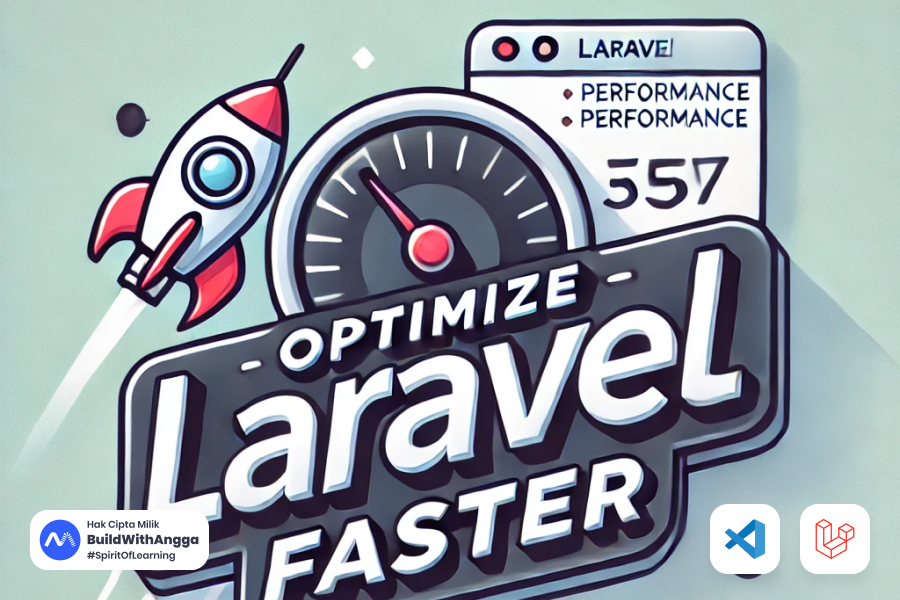 Tutorial Optimize Projek Laravel 11 Agar Lebih Kuat dan Cepat